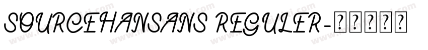 SOURCEHANSANS REGULER字体转换